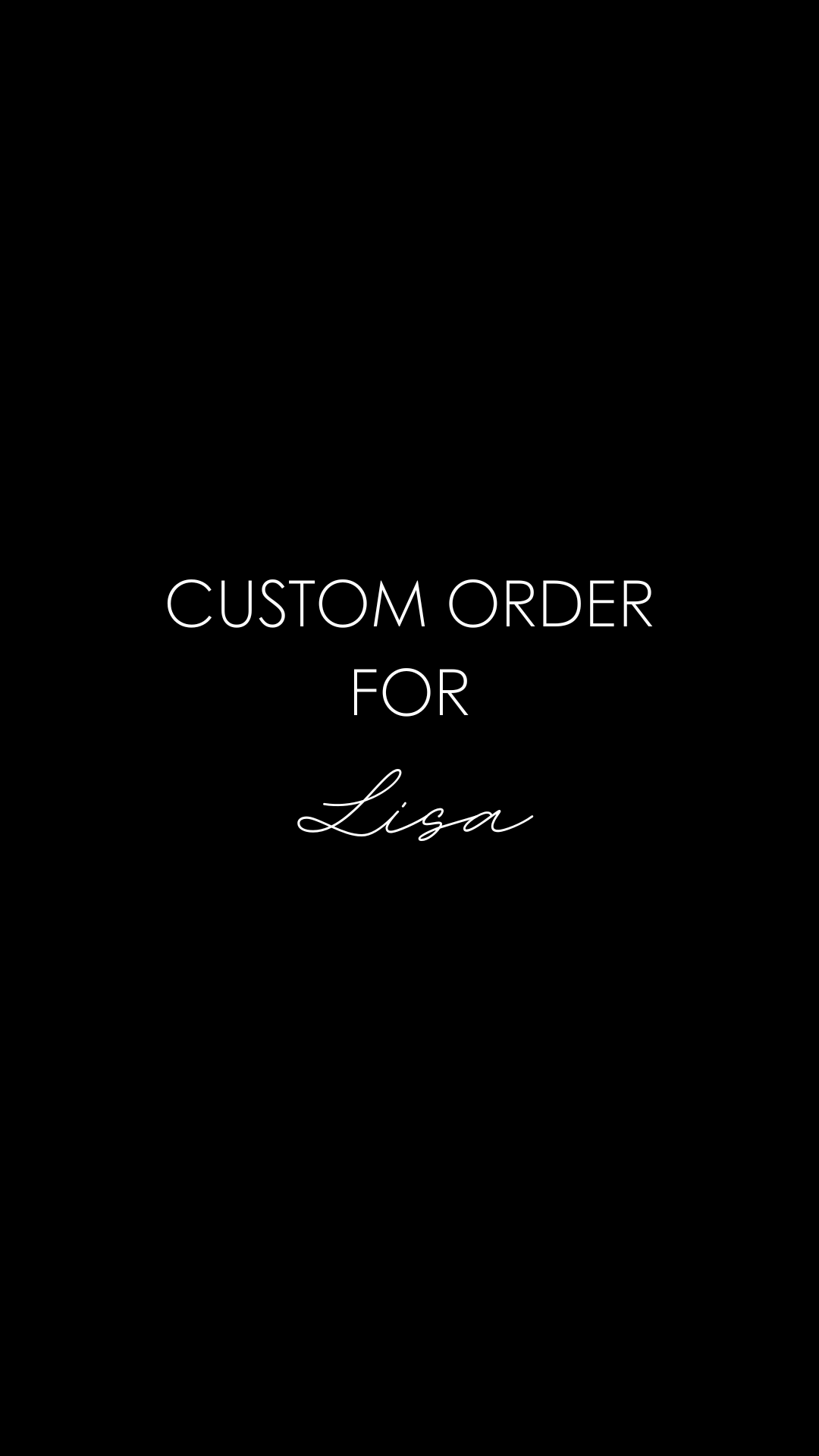 Custom Order for Lisa