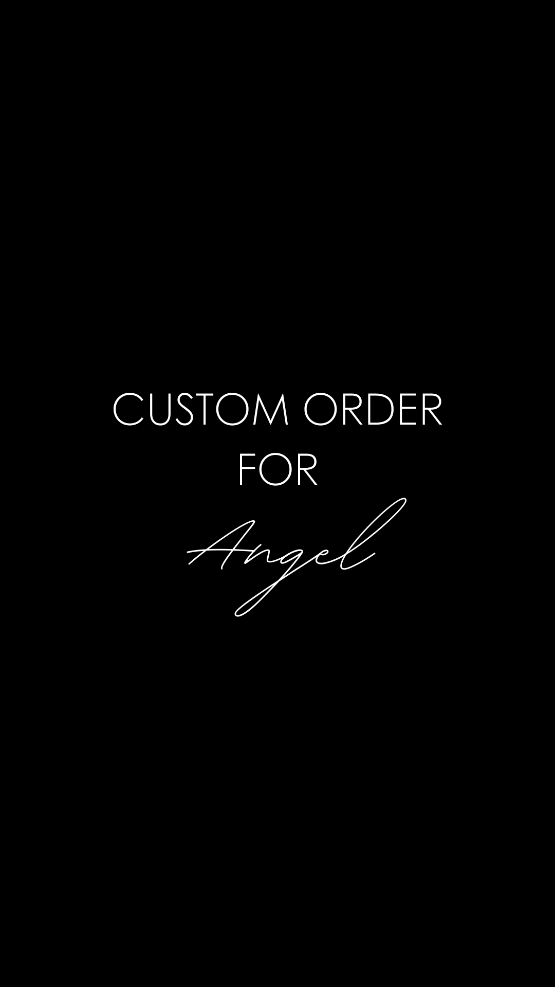 Custom Order for Angel